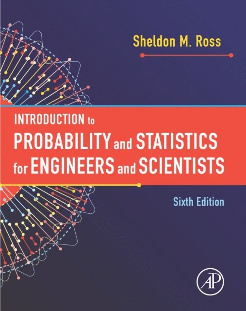 Sheldon M. Ross - Introduction to Probability and Statistics for Engineers and Scientists, E-bok