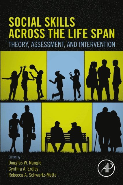 Rebecca Schwartz-Mette, Cynthia A. Erdley, Douglas W. Nangle - Social Skills Across the Life Span, E-bok