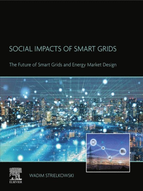 Wadim Strielkowski - Social Impacts of Smart Grids, E-bok