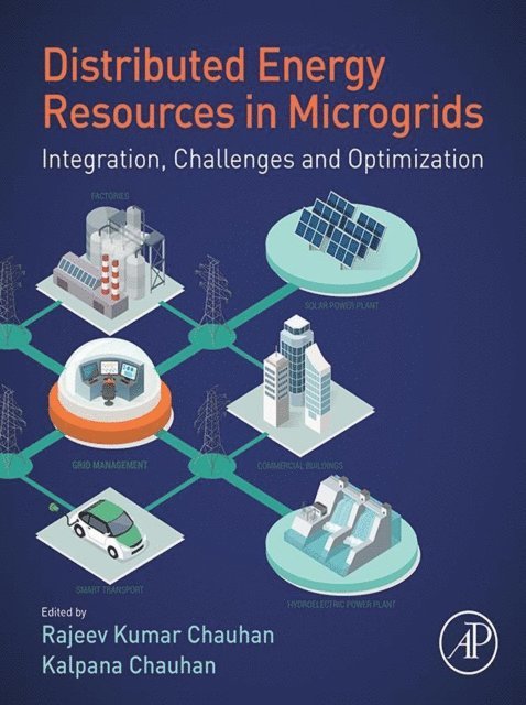 Kalpana Chauhan, Rajeev Kumar Chauhan - Distributed Energy Resources in Microgrids, E-bok