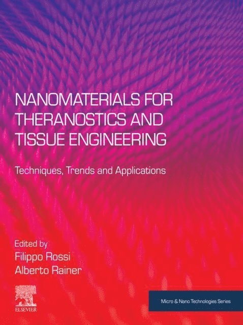 Alberto Rainer, Filippo Rossi - Nanomaterials for Theranostics and Tissue Engineering, E-bok
