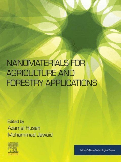 Mohammad Jawaid, Azamal Husen - Nanomaterials for Agriculture and Forestry Applications, E-bok