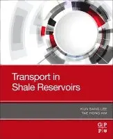 Kun Sang Lee, Tae Hong Kim - Transport in Shale Reservoirs, Häftad. Tillgänglighet: Lägg i varukorg