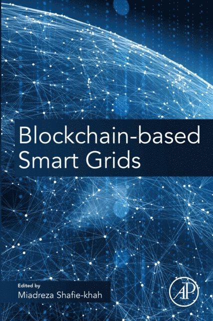 Miadreza Shafie-khah - Blockchain-Based Smart Grids, E-bok