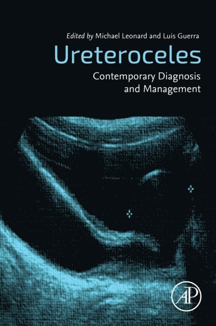 Luis Guerra, Michael P. Leonard - Ureteroceles, E-bok. Tillgänglighet: Lägg i varukorg