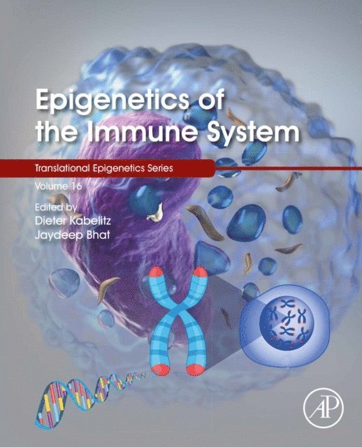 Jaydeep Bhat, Dieter Kabelitz - Epigenetics of the Immune System, E-bok
