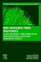 Stuart Jackson, Real Vallee, Martin Bernier - MID-INFRARED FIBER PHOTONICS, Häftad