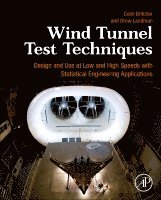 Colin Britcher, Drew Landman - Wind Tunnel Test Techniques, Inbunden