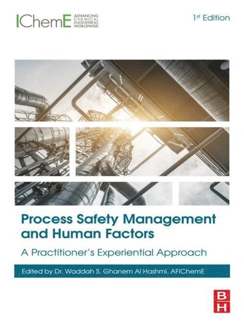 Waddah S. Ghanem Al Hashmi - Process Safety Management and Human Factors, E-bok