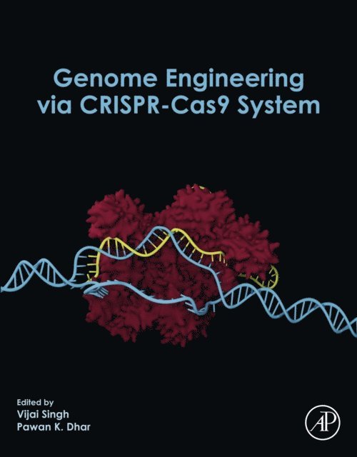 Pawan K. Dhar, Vijai Singh - Genome Engineering via CRISPR-Cas9 System, E-bok