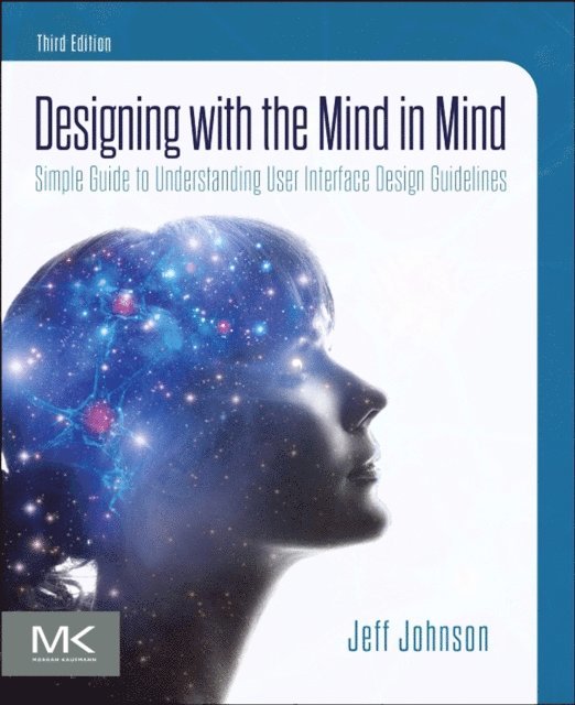 Jeff Johnson - Designing with the Mind in Mind, E-bok