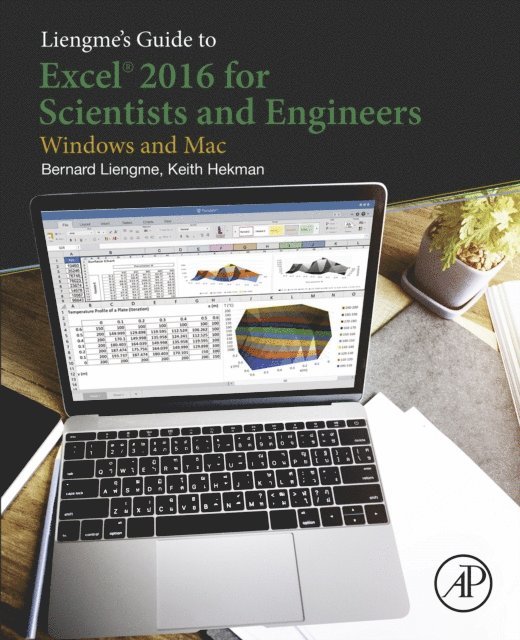 Keith Hekman, Bernard Liengme - Liengme's Guide to Excel 2016 for Scientists and Engineers, E-bok. Tillgänglighet: Lägg i varukorg