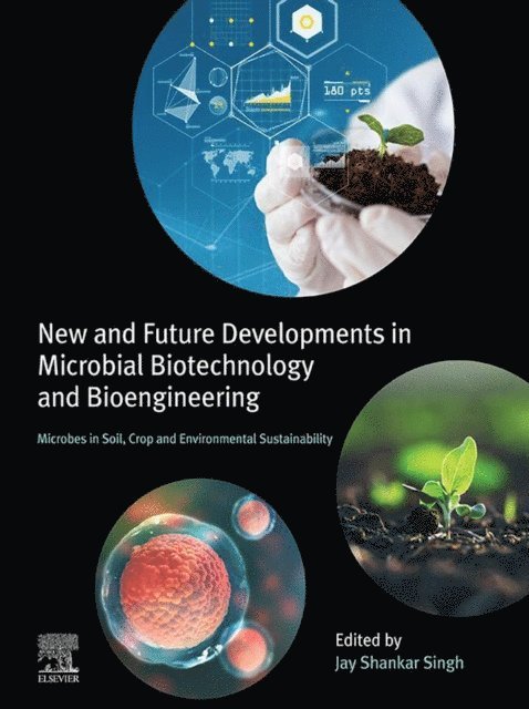 Jay Shankar Singh - New and Future Developments in Microbial Biotechnology and Bioengineering, E-bok