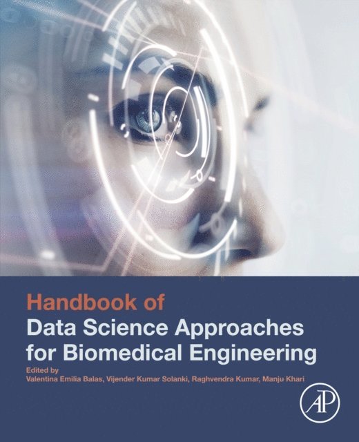 Raghvendra Kumar, Manju Khari, Vijender Kumar Solanki, Valentina Emilia Balas - Handbook of Data Science Approaches for Biomedical Engineering, E-bok