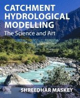 Shreedhar Maskey - Catchment Hydrological Modelling, Häftad