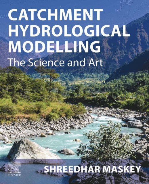 Shreedhar Maskey - Catchment Hydrological Modelling, E-bok
