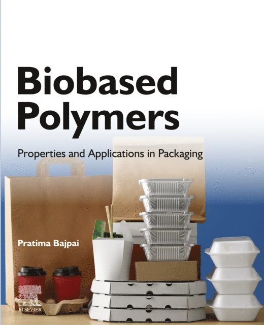 Pratima Bajpai - Biobased Polymers, E-bok