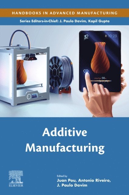 J. Paulo Davim, Antonio Riveiro, Juan Pou - Additive Manufacturing, E-bok