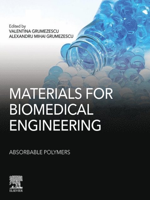 Valentina Grumezescu, Alexandru Grumezescu - Materials for Biomedical Engineering: Absorbable Polymers, E-bok