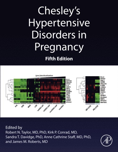 James M. Roberts, Anne Cathrine Staff, Sandra T. Davidge, Kirk P. Conrad, Robert N. Taylor - Chesley's Hypertensive Disorders in Pregnancy, E-bok