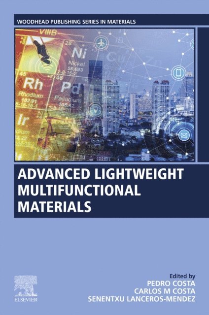 Senentxu Lanceros-Mendez, Carlos M. Costa, Pedro Costa - Advanced Lightweight Multifunctional Materials, E-bok