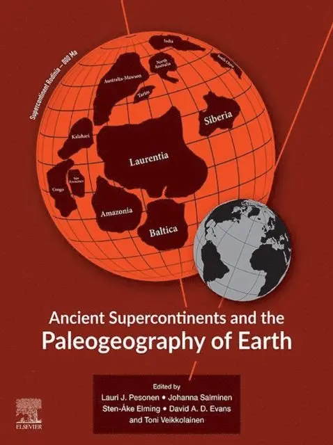 Toni Veikkolainen, David A.D. A.D. Evans, Sten-Ake Elming, Johanna Salminen, Lauri J. J Pesonen - Ancient Supercontinents and the Paleogeography of Earth, E-bok. Tillgänglighet: Lägg i varukorg
