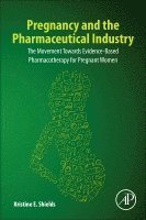 Pregnancy and the Pharmaceutical Industry