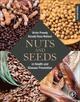 Victor R. Preedy, Ronald Ross Watson - Nuts and Seeds in Health and Disease Prevention, Häftad