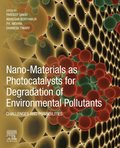 Nano-Materials as Photocatalysts for Degradation of Environmental Pollutants