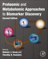 Haleem J. Issaq, Timothy D. Veenstra - Proteomic and Metabolomic Approaches to Biomarker Discovery, Häftad
