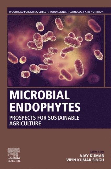 Vipin Kumar Singh, Ajay Kumar - Microbial Endophytes, E-bok