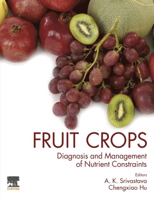 Chengxiao Hu, Anoop Kumar Srivastava - Fruit Crops, E-bok