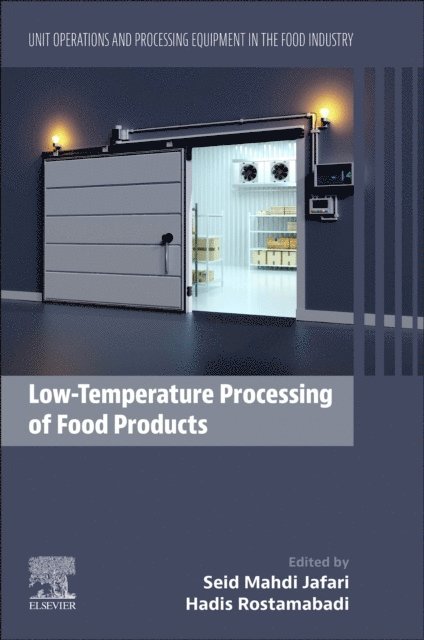 Hadis Rostamabadi, Seid Mahdi Jafari - Low-Temperature Processing of Food Products, E-bok