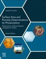 James B. Condon - Surface Area and Porosity Determinations by Physisorption, Häftad. Tillgänglighet: Lägg i varukorg