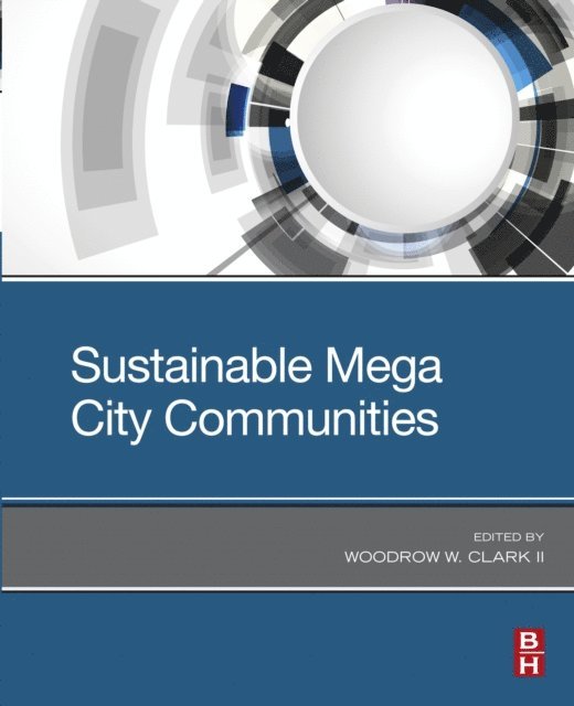Woodrow W. Clark II - Sustainable Mega City Communities, E-bok