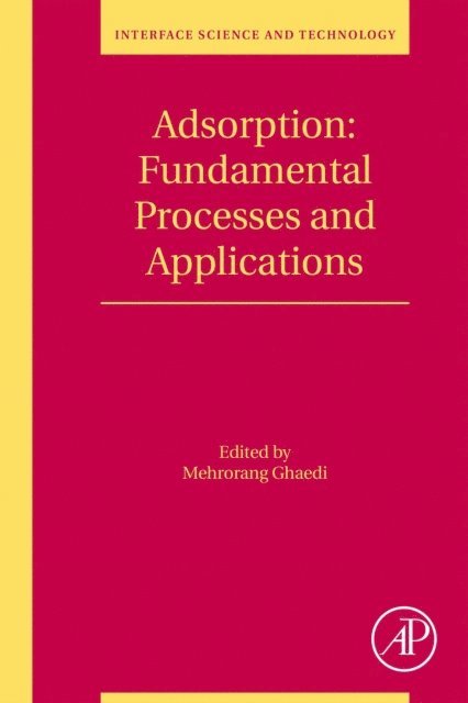 Mehrorang Ghaedi - Adsorption: Fundamental Processes and Applications, E-bok