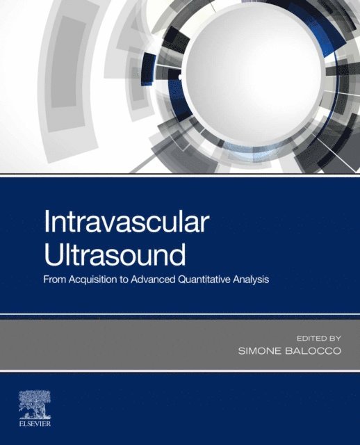 Simone Balocco - Intravascular Ultrasound, E-bok