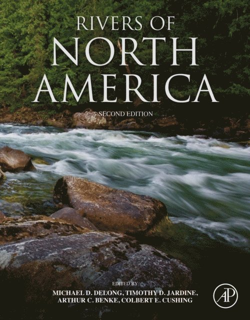 Colbert E. Cushing, Arthur C. Benke, Timothy D. Jardine, Michael D. Delong - Rivers of North America, E-bok