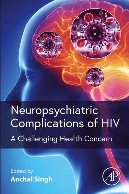 Anchal Singh - Neuropsychiatric Complications of HIV, E-bok. Tillgänglighet: Lägg i varukorg