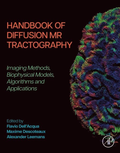 Alexander Leemans, Maxime Descoteaux, Flavio Dell'Acqua - Handbook of Diffusion MR Tractography, E-bok