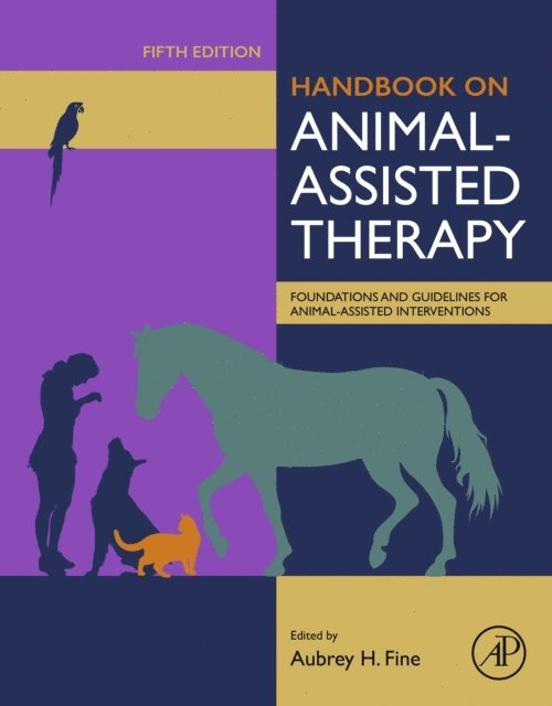 Aubrey H Fine - Handbook on Animal-Assisted Therapy, E-bok