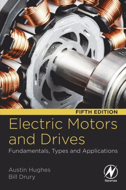 Bill Drury, Austin Hughes - Electric Motors and Drives, E-bok. Tillgänglighet: Lägg i varukorg