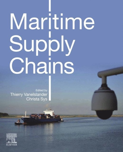 Christa Sys, Thierry Vanelslander - Maritime Supply Chains, E-bok