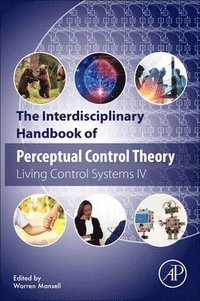 Interdisciplinary Handbook of Perceptual Control Theory