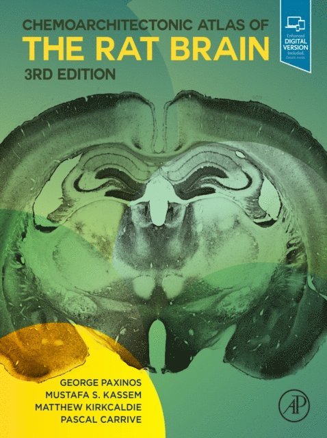 Pascal Carrive, Matthew Kirkcaldie, Mustafa S. Kassem, George Paxinos - Chemoarchitectonic Atlas of the Rat Brain, E-bok