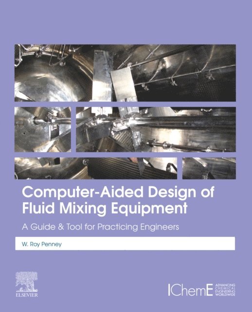 W Roy Penney - Computer-Aided Design of Fluid Mixing Equipment, E-bok