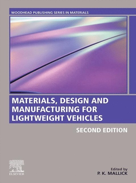P.K. Mallick - Materials, Design and Manufacturing for Lightweight Vehicles, E-bok