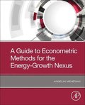 A Guide to Econometric Methods for the Energy-Growth Nexus