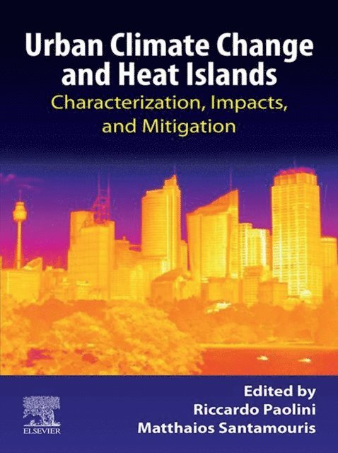 Mattheos Santamouris, Riccardo Paolini - Urban Climate Change and Heat Islands, E-bok