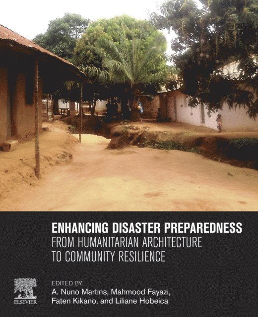 Liliane Hobeica, Faten Kikano, Mahmood Fayazi, A. Nuno Martins - Enhancing Disaster Preparedness, E-bok